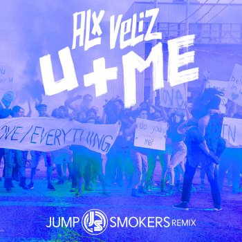 Alx Veliz U+Me (Jump Smokers Remix)