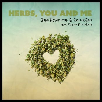 Josh Heinrichs Herbs, You and Me (feat. Freddy for Peace)