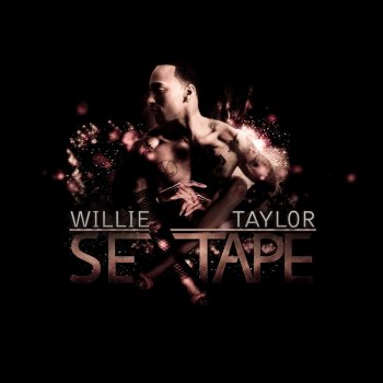Willie Taylor Taste You