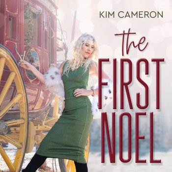 Kim Cameron The First Noel