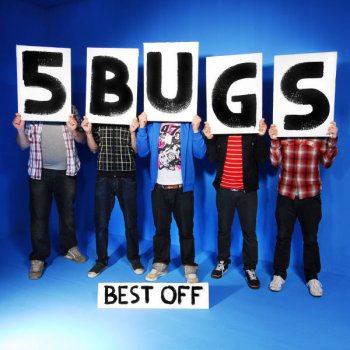 5Bugs Too Proud to See
