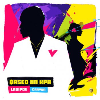 LADIPOE feat. Crayon Based on Kpa