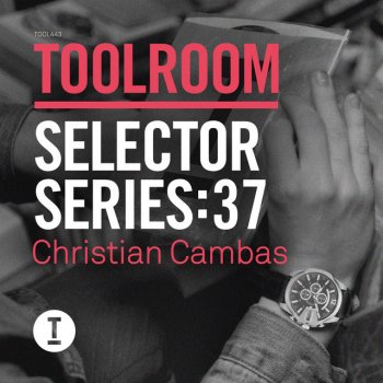 Christian Cambas Toolroom Selector Series 37 - Continuous DJ Mix