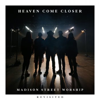 Madison Street Worship feat. Corey Voss Let It All Go - Revisited