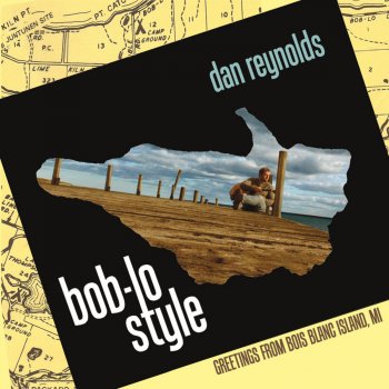 Dan Reynolds I See You've Been To Bob-Lo