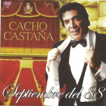 Cacho Castaña Septiembre del 88