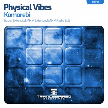 Physical Vibes Komorebi (Radio Edit)