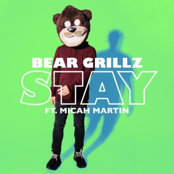 Bear Grillz feat. Micah Martin Stay