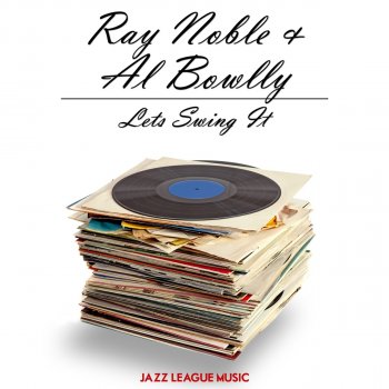 Al Bowlly with orchestra conducted by Ray Noble Thats What Life Is Made Of