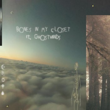 leftquiet feat. ghosthands Bones In My Closet (feat. Ghosthands)