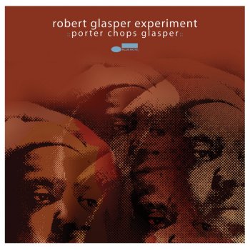 Robert Glasper Experiment Porter Chops Glasper - Mr. Porter Remix