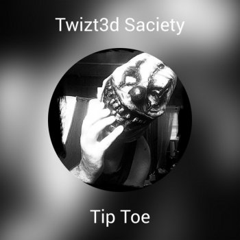 Tip Toe Twizt3d Saciety