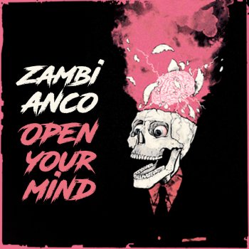 Zambianco Open Your Mind - Radio Edit