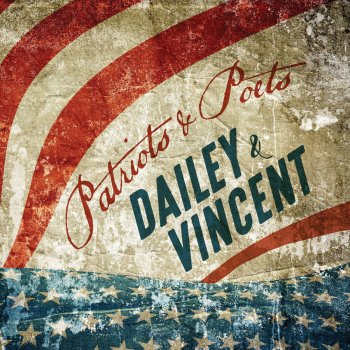 Dailey & Vincent America, We Love You