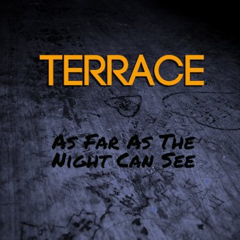 Terrace A Night at the End