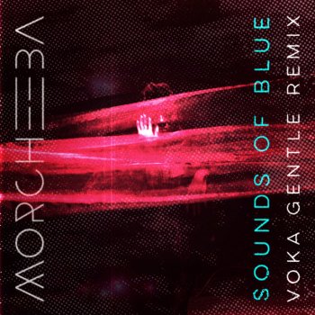 Morcheeba feat. Voka Gentle Sounds Of Blue - Voka Gentle Remix