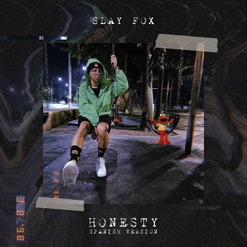 Slay Fox Honesty - Spanish Version