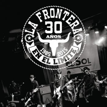 La Frontera Palabras De Fuego - Remastered 2015