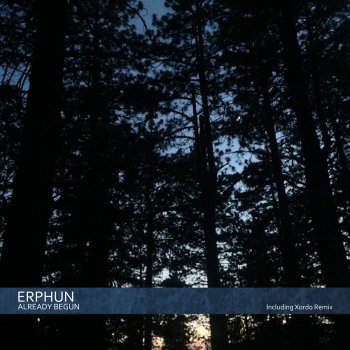Erphun Already Begun - Original Mix