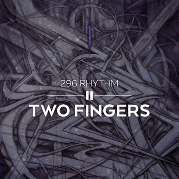 Two Fingers 296 Rhythm