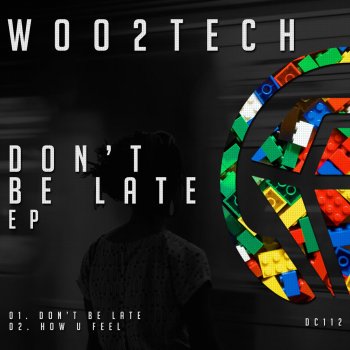 Woo2tech Don't Be Late