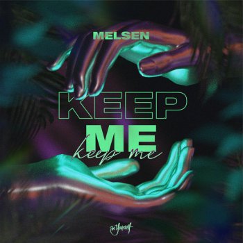 Melsen Keep Me (Extended Mix)