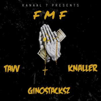 TAVV feat. KNALLER & Gino Stacksz Fmf