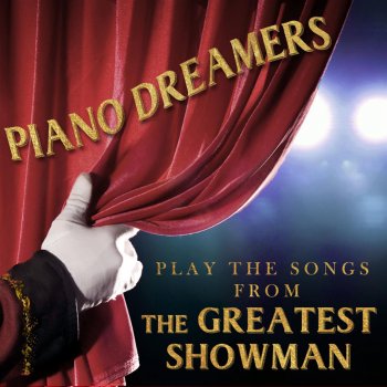 Piano Dreamers The Greatest Show (Instrumental)