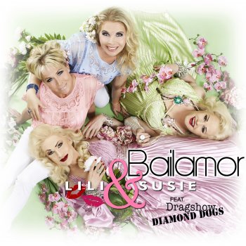 Lili & Susie feat. Diamond Dogs Bailamor (feat. Diamond Dogs) [Swedish Version]