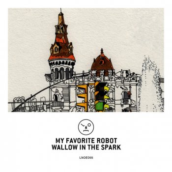 My Favorite Robot Wallow in the Spark - Original Mix