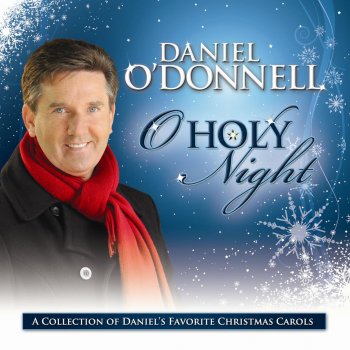 Daniel O'Donnell OH HOLY NIGHT
