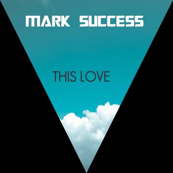 Mark Success This Love