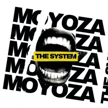 Moyoza The System