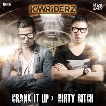 Lowriderz Crank It Up - Original Mix