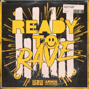 W&W feat. Armin van Buuren Ready to Rave (Extended Mix)