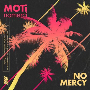 MOTi feat. nomerci No Mercy