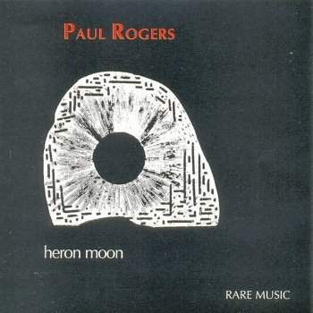Paul Rogers Heron Moon Iii