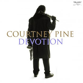 Courtney Pine Bless the Weather