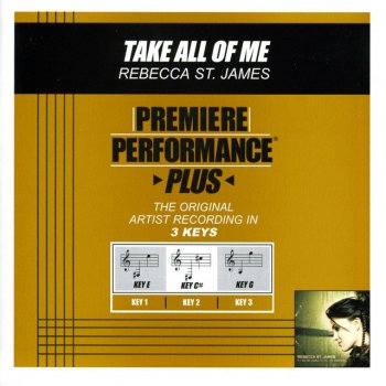 Rebecca St. James Take All Of Me - Key Of E Premiere Performance Plus Without Background Vocals