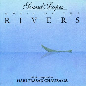 Hariprasad Chaurasia Delta - Journey to the Sea