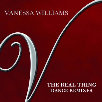 Vanessa Williams The Real Thing (Ralphi Rosario Club Mix)
