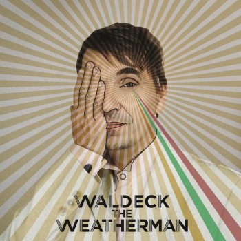 Waldeck The Weatherman (Mescalino Dub)