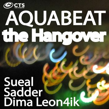 Aquabeat The Hangover (Dima Leon4ik Remix)