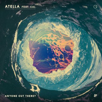 Atella feat. Cal Anyone out There?