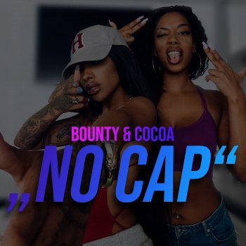 BOUNTY & COCOA NO CAP