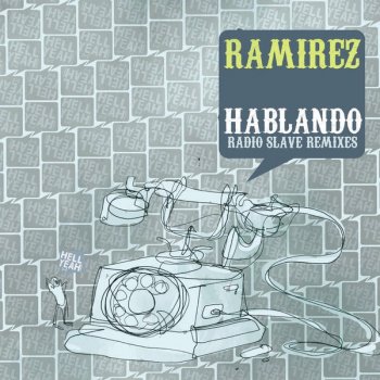 Ramirez Hablando (Radio Slave'S Breakdown Mix)