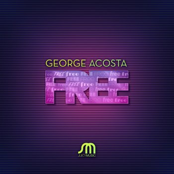 George Acosta Free (Maurizio Gubellini & Matteo Sala Mix)