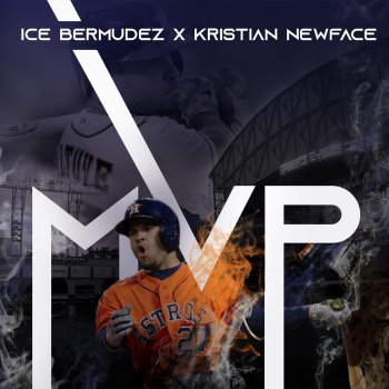 Ice Bermudez feat. Kristian Newface MVP