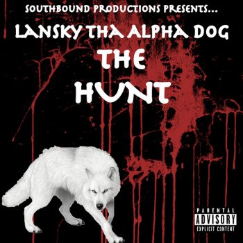 Lansky Tha Alpha Dog SouthBound