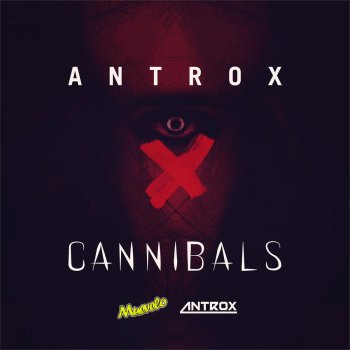 Antrox Cannibals - Original mix